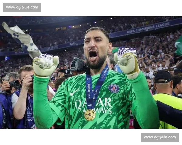 多纳鲁马续约谈判重启！巴黎与门神团队再会面